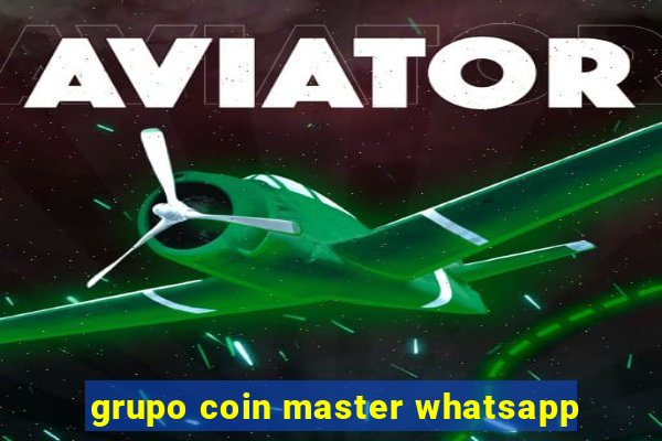 grupo coin master whatsapp